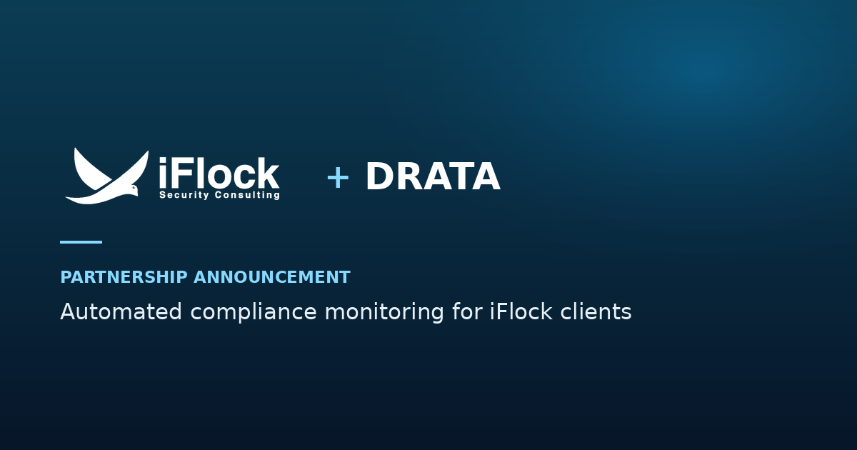 iFlock Partners with Drata to Automate Compliance Monitoring
